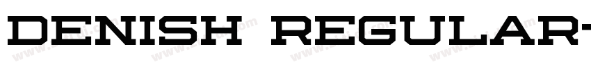 Denish RegulaR字体转换